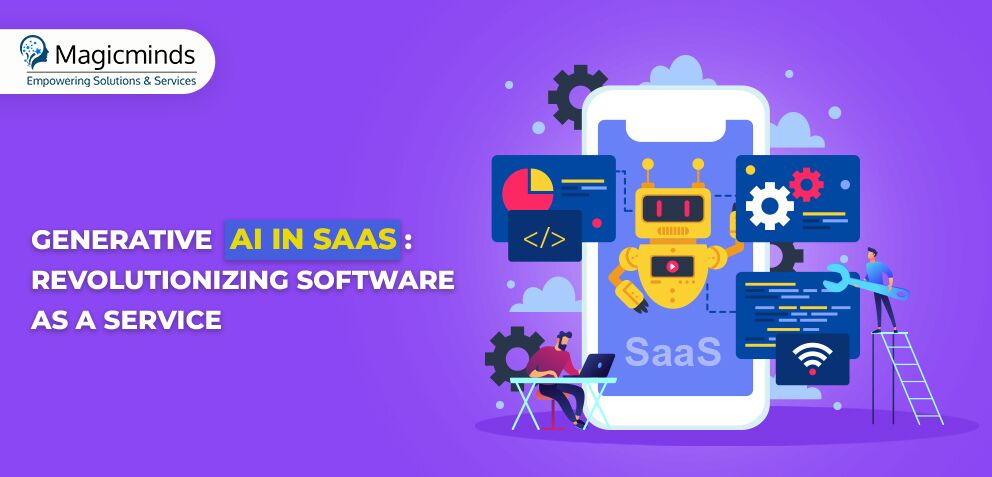 Generative AI in SaaS: Revolutionizing Software as a Service